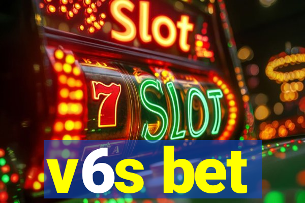 v6s bet